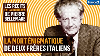 La mort énigmatique de deux frères italiens  Les récits extraordinaires de Pierre Bellemare [upl. by Sila]