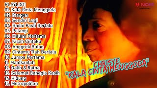 CHRISYE  KALA CINTA MENGGODA VIRAL TIKTOK  FULL ALBUM KOMPILASI CHRISYE 2022 [upl. by Dorehs57]