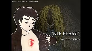 Dawid Podsiadło  Nie Kłami Fan Video [upl. by Karyn]