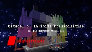 Citadel of Infinite Possibilities CoIP  JToH XL Showcase [upl. by Aynna]