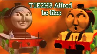 T1E2H3 Alfred be like  Sodor Online Meme [upl. by Ahsekar]