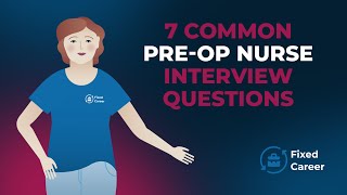 7 Common PreOp Nurse Interview Questions and Answers [upl. by Leor]