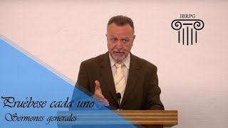 Pruébese cada uno  Iglesia Bautista Reformada del Pacto de Gracia [upl. by Kippy]