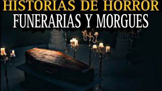 1 HORA DE HISTORIAS DE TERROR EN FUNERARIAS Y MORGUES  TRABAJAR CON DIFUNTOS TE DARA PESADILLAS [upl. by Conn644]