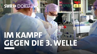 Das Intensivteam  Im Kampf gegen die 3 Welle  SWR Doku [upl. by Schnorr]