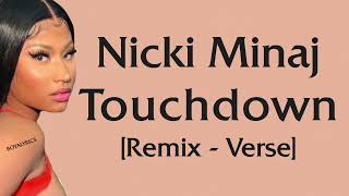 Nicki Minaj  Touchdown Remix Verse  Lyrics im in the uk [upl. by Uile337]