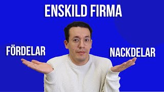 Enskild firma  för och nackdelar [upl. by Tunk]