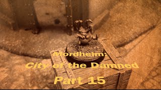 Throwback Thursdays Ep 29  Mordheim City of the Damned Part 15 [upl. by Yartnoed]