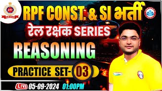 RPF SI amp Constable 2024  RPF Reasoning Practice Set 03  RPF Reasoning Class 2024 by Shobhit Sir [upl. by Noxid891]