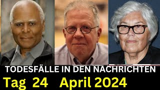 3 Trauer um verstorbene Prominente die am 24 April 2024 verstorben sind [upl. by Christal69]