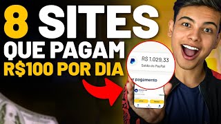 8 SITES QUE PAGAM ATÉ 100 REAIS POR DIA DE VERDADE PELO CELULAR  DE GRAÇA Dinheiro online [upl. by Mariette]