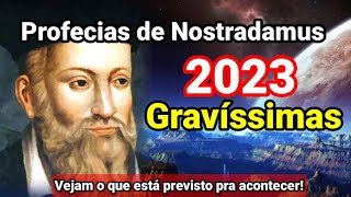 Profecias de Nostradamus para 2023 Gravíssimas [upl. by Etnecniv]