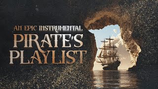 youre sailing the seven seas 🌊【epic pirate instrumental playlist】 [upl. by Weatherley]