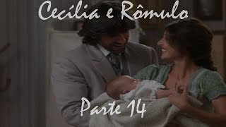 Cecília e Rômulo a história  parte 14 Penúltima [upl. by Rennug]