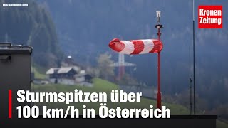 Windwarnung Sturmspitzen über 100 kmh in Österreich  kronetv NEWS [upl. by Argyres328]