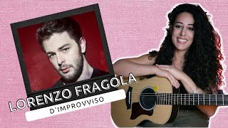 Dimprovviso Lorenzo Fragola  MARA BOSISIO cover [upl. by Onilegna]