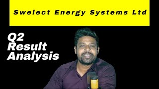 Swelect Energy Systems Ltd Q2 result analysis [upl. by Htez]