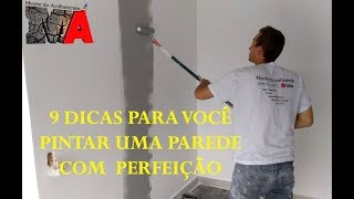 COMO PINTAR UMA PAREDE 9 DICAS [upl. by Wyon224]