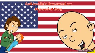 Caillou Gets Grounded on Memorial Day MY LONGEST GOANIMATE VIDEO [upl. by Aihceyt815]