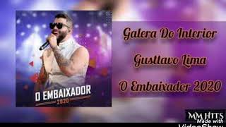 Gusttavo Lima a galera do interior playback [upl. by Llerred]