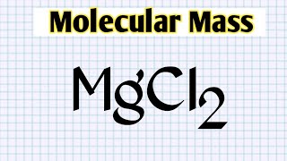 Molecular mass of Mgcl2 [upl. by Argent303]