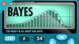 You Know Im All About that Bayes Crash Course Statistics 24 [upl. by Maggy]