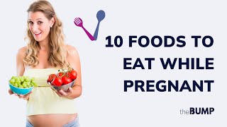 10 Foods to Eat While Pregnant  Best Foods To Eat During Pregnancy [upl. by Muire]