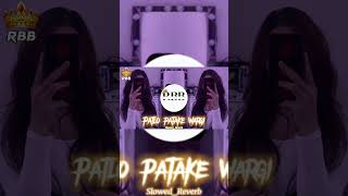 patlo patake wargi Punjabi song SlowedReverbBass Boosted RBB [upl. by Ahcropal]