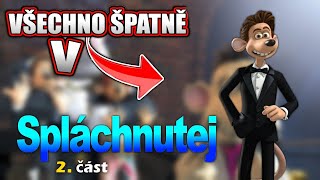 Všechno Špatně v Spláchnutej 2 Část [upl. by Dougy]