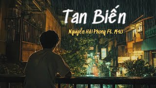 Tan Biến  Nguyễn Hải Phong Ft M4U  Original Version [upl. by Iblehs430]