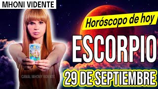 😳 CUÍDATE MUCHO EL DÍA DE HOY 😳⛔️❌MHONI VIDENTE 🔮 Horóscopo de hoy ESCORPIO 29 de SEPTIEMBRE 2024 ❤️ [upl. by Josey412]