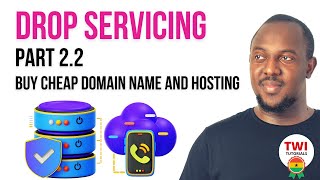 How to Buy Cheap Domain Name and Hosting for your Drop Servicing Business website in Ghana Part 22 [upl. by Ycnuahc]