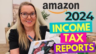 Amazon Selling Income Tax Reports for 2024  Business Tax Deductions Writeoffs and more [upl. by Stanwinn167]