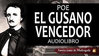 Audiolibro Edgar Allan Poe  El gusano vencedor poema maldito [upl. by Alpert245]