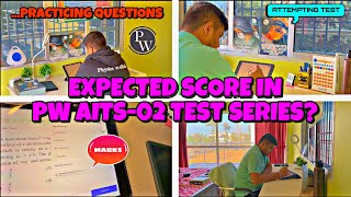 My Expected Score in PW AITS02 Test  neet2024 [upl. by Origra970]