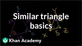 Similar triangle basics  Similarity  Geometry  Khan Academy [upl. by Tram]