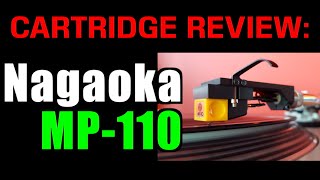 MM Cartridges US90120 Nagaoka MP110 REVIEW [upl. by Asillim]