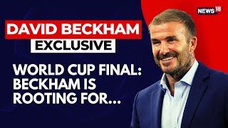 Exclusive Legendary Footballer David Beckham Interview  David Beckham On Cricket World Cup  N18V [upl. by Anibla695]