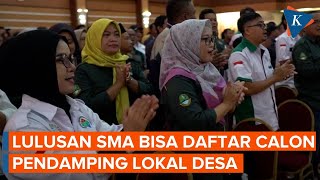 Kemendes Buka Lowongan untuk Lulusan SMA Jadi Calon Pendamping Lokal Desa [upl. by Epilef]