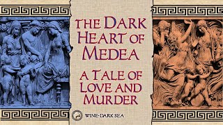 The Dark Heart of Medea A Tale of Love and Murder  A Story from Greek Mythology [upl. by Ehcropal]