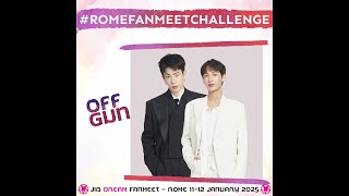 Rome Fanmeet Challenge OffGun [upl. by Oberon]