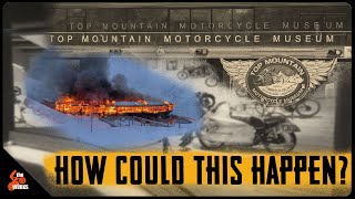 MOTORCYCLE MUSEUM DESTROYED  Top Mountain Motorcycle Museum Lost to Fire [upl. by Avalsorim]