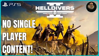 Helldivers 2 Pay To Play and No Offline Single Player [upl. by Golter]