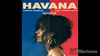 Camila Cabello  Havana Spanglish Sin Daddy Yankee [upl. by Eima]