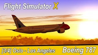 Microsoft Flight Simulator X Teil 967 Oslo  Los Angeles  Norwegian B787  Liongamer1 [upl. by Atileda]