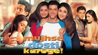 Mujhse Dosti Karongi Full HD Movie Review  Hrithik Roshan  Kareena Kapoor  Rani M  Review amp Fact [upl. by Chap905]