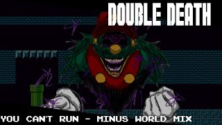 DOUBLE DEATH  You Cant Run Minus World Mix  FLP [upl. by Julee]