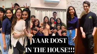 YAARDOST IN THE HOUSE  🥳🥳 l Chahat Tewani l VLOG [upl. by Matthaus228]