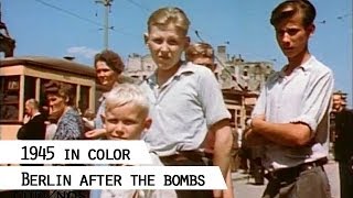 Berlin 1945 color film footage showing life in the destroyed city SFP 186 [upl. by Burns]