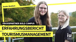 Duales Studium Tourismusmanagement an der IU  Praxispartner Bold Campus [upl. by Marshal]